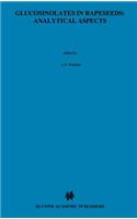 Glucosinolates in Rapeseeds: Analytical Aspects