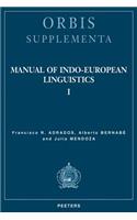 Manual of Indo-European Linguistics. Volume I