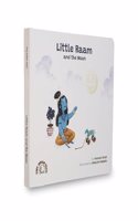 Board Book | Little Raam and the Moon | Short illustrated Indian story for babies, toddlers and kids | perfect baby shower gift for new parents | Round Edges | 7in. x 7in.