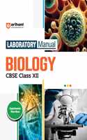 Arihant Laboratory Manual Biology CBSE Class - XII, Experiment Project Viva-voce | Questions and Laboratory instruction based on CBSE syllabus