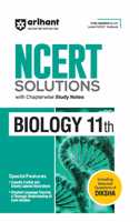 Arihant NCERT Solutions for Class 11th Biology with Chapterwise Study Notes | including Selected Questions of DIKSHA App | Fully updated as per latest NCERT Textbook