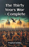 The Thirty Years War — Complete (Edition2024)