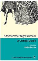 A Midsummer Nights Dream: A Critical Guide