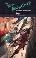 The Three Musketeers: (Prince Classics)