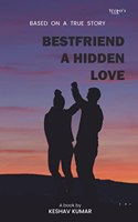 Romantic novel Bestfriend A Hidden Love