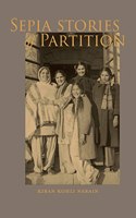 Sepia Stories of Partition