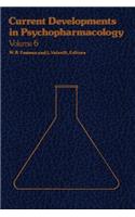 Current Developments in Psychopharmacology