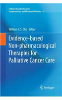 Evidence-based Non-pharmacological Therapies for Palliative Cancer Care
