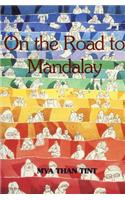 On the Road to Mandalay