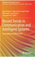 Recent Trends in Communication and Intelligent Systems