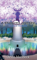 A Shadows Journey: Prides Desire(1 A Shadows Journey)