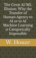 The Great AI/ML Illusion