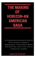 Making of Horizon-An American Saga
