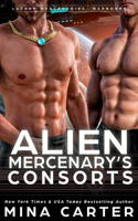 Alien Mercenary's Consorts