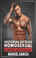 Historias de Sexo Homosexual: Cuentos Eróticos Gay