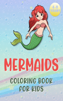Mermaids Coloring Book for Kids Ages 4-8