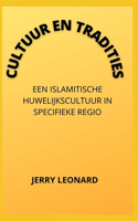 Cultuur En Tradities: Een Islamitische Huwelijkscultuur in Specifieke Regio