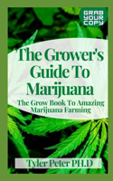 Grower's Guide To Marijuana