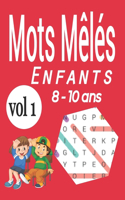 Mots mêlés enfants 8-10 ans: Jeu éducatif pour enfants - Avec les solutions et gros caractères vol 1