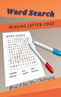Word Search Missing Letter Code Word A Day Most Challenging: Activity Booklet For Kids Ages 4-8 All About The States Search-A-Word Puzzles, Brain Games With People With Dementia Small Word Search Books For Adu