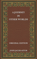 A Journey in Other Worlds - Original Edition