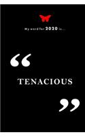 Tenacious: Doodle and Line Pages with 2020 Calendar