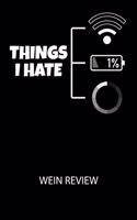 Thinks I hate 1% - Wein Review: Bewerte deine Lieblingsflasche und vergesse niemehr den Namen oder den Jahrgang!