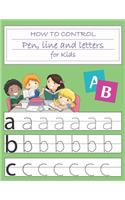 How to control pen, line and letters for kids
