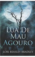 Lua De Mau Agouro
