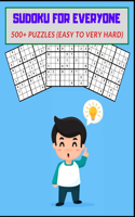 Sudoku Book For Everyone: 500+ Puzzles (Easy to Very Hard) Train Your Brain.