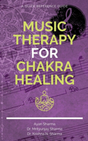 Music Therapy for Chakra Healing