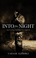 Into the Night: surviving Saddam's regime