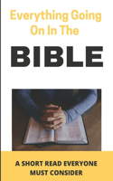 Everything Going On In The Bible