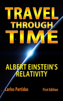 Travel Through Time: Albert Einstein's Relativity