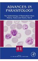 The Epidemiology of Plasmodium Vivax: History, Hiatus and Hubris, Part B