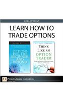 Learn How to Trade Options (Collection)