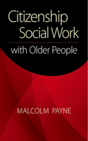 Citizenship Social Work with Older People