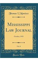 Mississippi Law Journal, Vol. 8: October, 1935 (Classic Reprint)