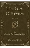 The O. A. C. Review, Vol. 24: July 1912 (Classic Reprint)