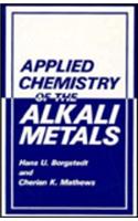 Applied Chemistry of the Alkali Metals