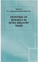 Frontiers of Research in Intra-Industry Trade