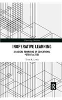 Inoperative Learning