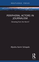 Peripheral Actors in Journalism