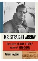 Mr. Straight Arrow