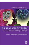 The Transparent Brain in Couple and Family Therapy