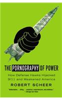 The Pornography Of Power