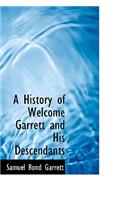 History of Welcome Garrett and His Descendants