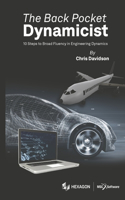 The Back Pocket Dynamicist: 10 Steps to Broad Fluency in Engineering Dynamics