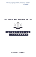 Death and Rebirth of the Investigative Judgment