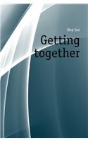 Getting Together; pp.1-90